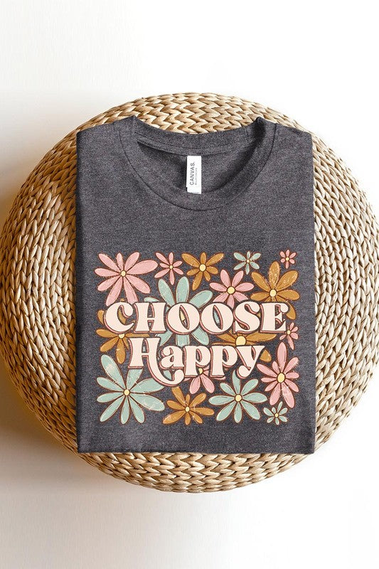 Choose Happy Floral Graphic T Shirts