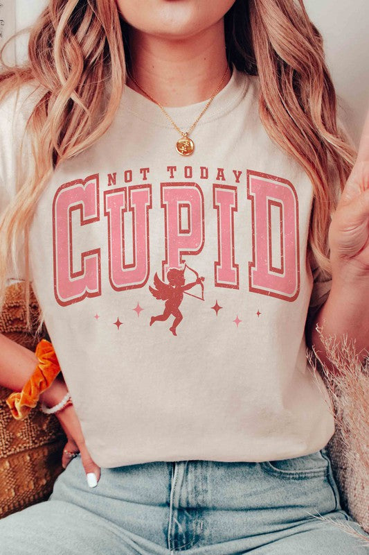 NOT TODAY CUPID Graphic T-Shirt