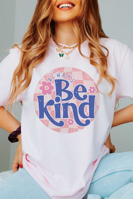 ALWAYS BE KIND Graphic Tee